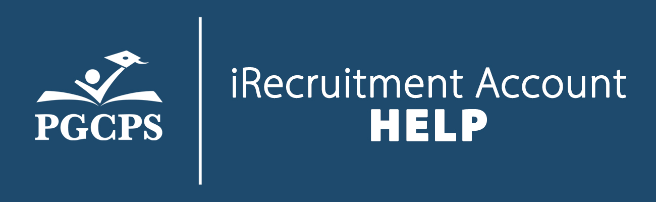 PGCPS-iRecruitment-Account-Help